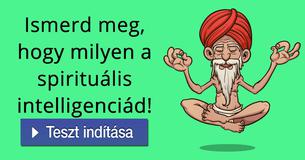 Ismerd meg, hogy milyen a spirituális intelligenciád!