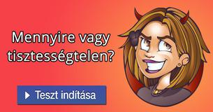 Mennyire vagy tisztességtelen?