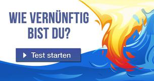 Wie vernünftig bist Du?