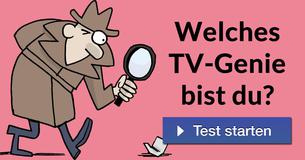 Welches TV-Genie bist du?