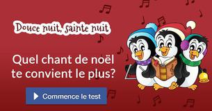 Quel chant de noël te convient le plus?