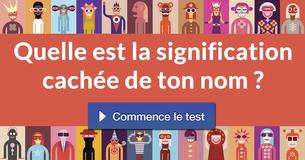 Quelle est la signification cachée de ton nom ?