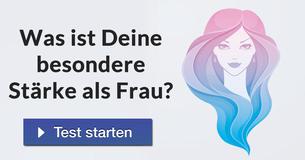 Was ist Deine besondere Stärke als Frau?