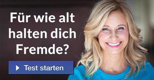 Für wie alt halten dich Fremde?