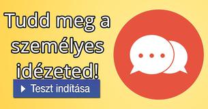 Tudd meg a személyes idézeted!
