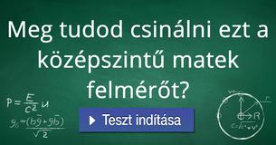 Meg tudod csinálni ezt a középszintű matek felmérőt?