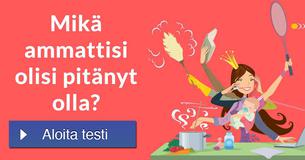 Mikä ammattisi olisi pitänyt olla?
