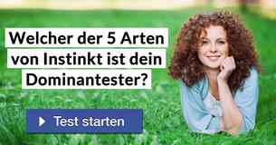 Welcher der 5 Arten von Instinkt ist dein Dominantester? 