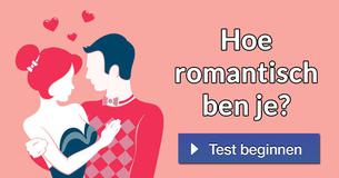 Hoe romantisch ben je?