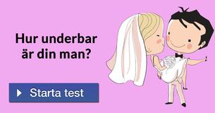 Hur underbar är din man?