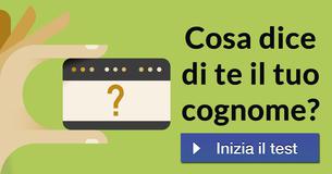 Cosa dice di te il tuo cognome?