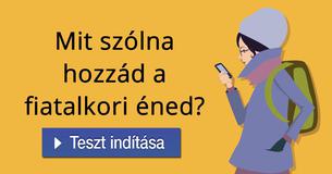 Mit szólna hozzád a fiatalkori éned? 