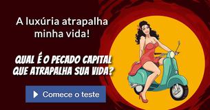 Qual é o pecado capital que atrapalha sua vida?