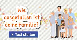 Wie ausgefallen ist deine Familie?