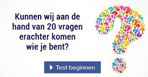 Kunnen wij aan de hand van 20 vragen erachter komen wie je bent?