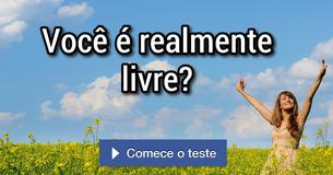 Você é realmente livre?
