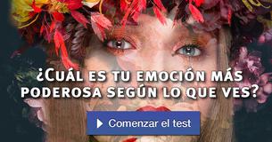 ¿Cuál es tu emoción más poderosa según lo que ves?