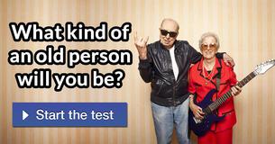 What kind of an old person will you be?
