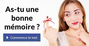 As-tu une bonne mémoire ?