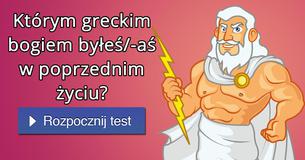 Którym greckim bogiem byłeś/-aś w poprzednim życiu?