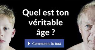 Quel est ton véritable âge ?
