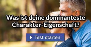 Was ist deine dominanteste Charakter-Eigenschaft?