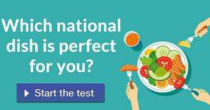 Which national dish is perfect for you?