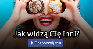Jak widzą Cię inni?