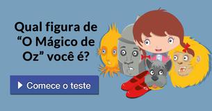 Qual figura de “O Mágico de Oz” você é? 