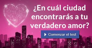 ¿En cuál ciudad encontrarás a tu verdadero amor?
