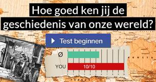 Hoe goed ken jij de geschiedenis van onze wereld?