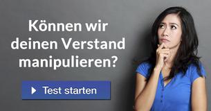 Können wir deinen Verstand manipulieren?
