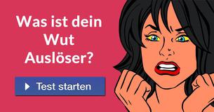 Was ist dein Wut Auslöser?