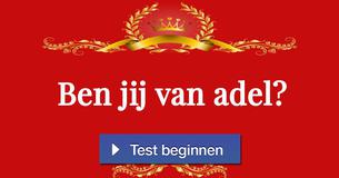 Ben jij van adel?