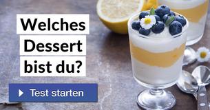 Welches Dessert bist du?