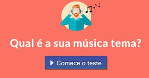Qual é a sua música tema?