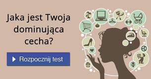 Jaka jest Twoja dominująca cecha?