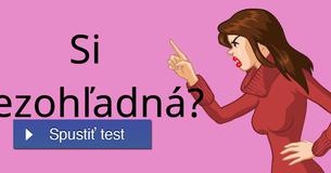 Si bezohľadná?