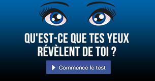 Qu'est-ce que tes yeux révèlent de toi ?