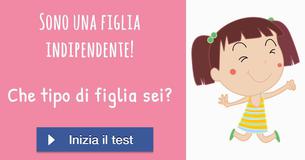 Che tipo di figlia sei?