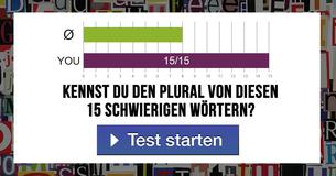 Kennst du den Plural von diesen 15 schwierigen Wörtern?
