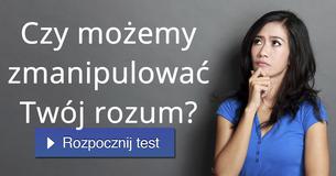 Czy mo?emy zmanipulowa? Twój rozum?