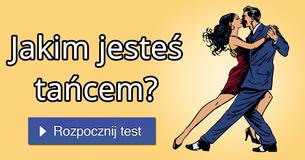 Jakim jesteś tańcem?