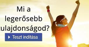 Mi a legerősebb tulajdonságod? 