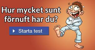 Hur mycket sunt förnuft har du?