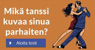 Mikä tanssi kuvaa sinua parhaiten?