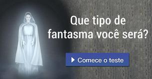 Que tipo de fantasma você será?