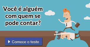 Você é alguém com quem se pode contar?