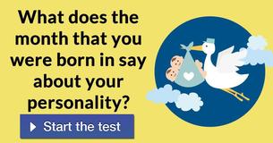 What does the month that you were born in say about your personality?
