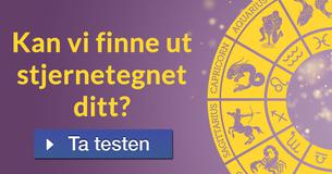 Kan vi finne ut stjernetegnet ditt?